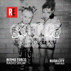 RE - RITMO TERCO RADIO SHOW EP 18 by RUSH CITY