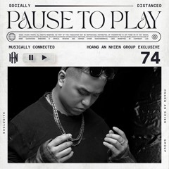 PAUSE TO PLAY 03 | DJ 74 ( HAN EXCLUSIVE )