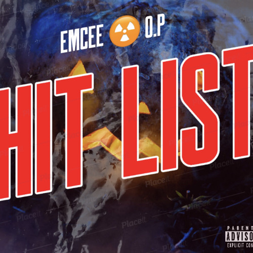 HIT LIST - EMCEE O.P (FREESTYLE)