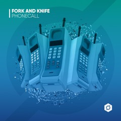 Fork And Knife - Phonecall (DWN048)