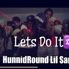 HunnidRound Lil Sam - Let’s Do it (Shot By @DHvizuals)