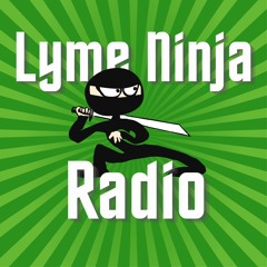 #284 - The Lyme Ninja Radio Show - March 14, 2023