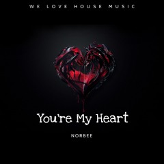 Norbee - You're My Heart (Extended Mix)