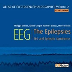 [GET] KINDLE 📙 Atlas of electroencephalography:The Epilepsies. EEG and epileptic syn