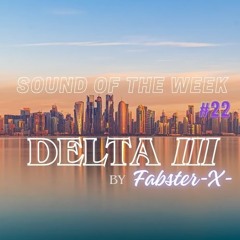 Sound Of The Week - 22 - DELTA3