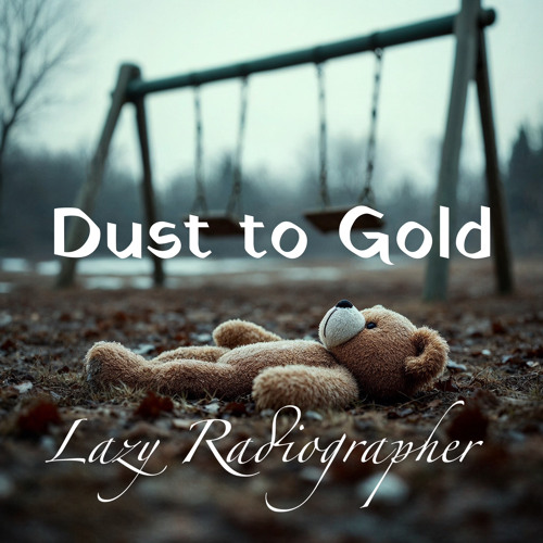 Dust to Gold ( Hard Rock Edition)