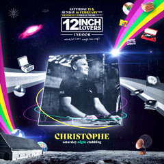 CHRISTOPHE @ 12 Inch Lovers Indoor 2025 (Saturday)