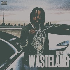 Brownboy - Wasteland (@reedinthestreet)