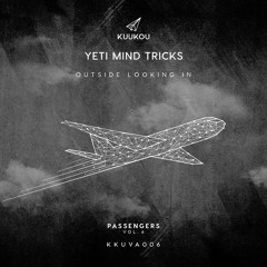 KKUVA006 - Yeti Mind Tricks - Outside Looking In