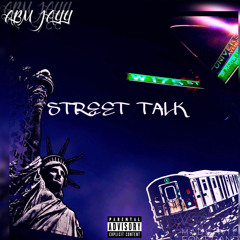 STREET TALK (Prod. By Jcabz)