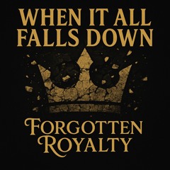 When It All Falls Down