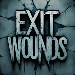 Exit Wounds - The Static Between