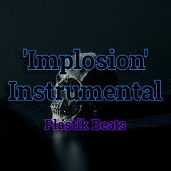 'Implosion' Hard Underground Trap Beat Instrumental | 120 BPM Prod. by Plastik Beats