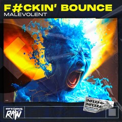 Malevolent - Fuckin' Bounce (Radio Mix)