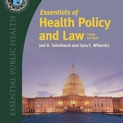 @Literary work= Essentials of Health Policy and Law: Includes the 2018 Annual Health Reform Upd
