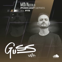 MDAccula Podcast Series vol#115 - Guss