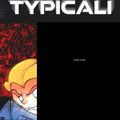 17bucks: Mexifloor OST - Typicali [V3] (ft. xyy & qurk)