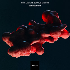 Rane Laster & Berktug Eskiceri - Connections