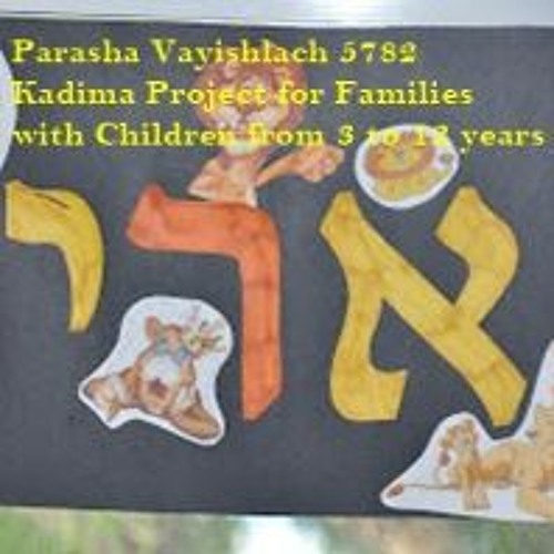 Parasha Vayishlach 5782 - Kadima Project For Families With Children From 3 To 12 Years Old