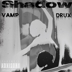 Shadow (feat. Drux)[prod. Rubbish]