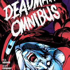 READ KINDLE 📝 Deadman Omnibus by  Neal Adams &  Neal Adams [KINDLE PDF EBOOK EPUB]