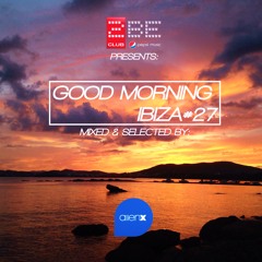 GOOD MORNING IBIZA #27
