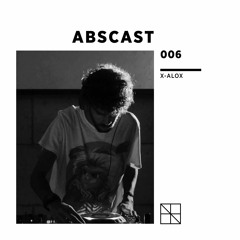 Abscast 006 | X-Alox