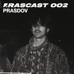 RASCAST '002 // Prasdov
