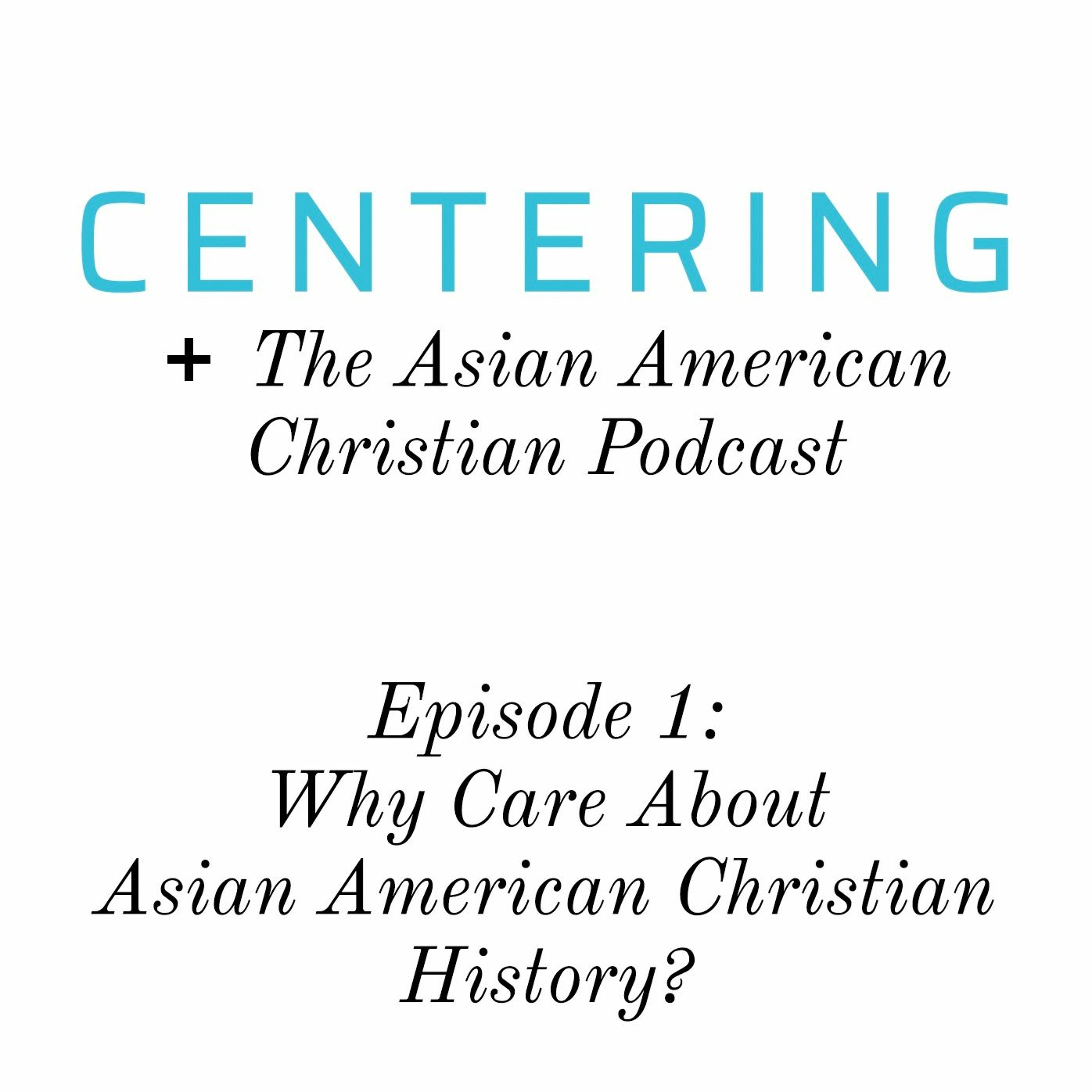Centering: The Asian American Christian Podcast