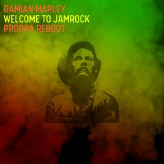 Damian Marley - Welcome To Jamrock (Proppa Treatment)