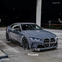Mzade - Always Will