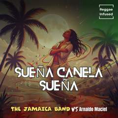 Sueña Canela Sueña - Reggae EDM Radio Edit