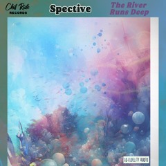 The River Runs Deep