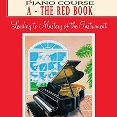 [GET] EPUB KINDLE PDF EBOOK John W. Schaum Piano Course: A -- The Red Book by  John W. Schaum 🗸
