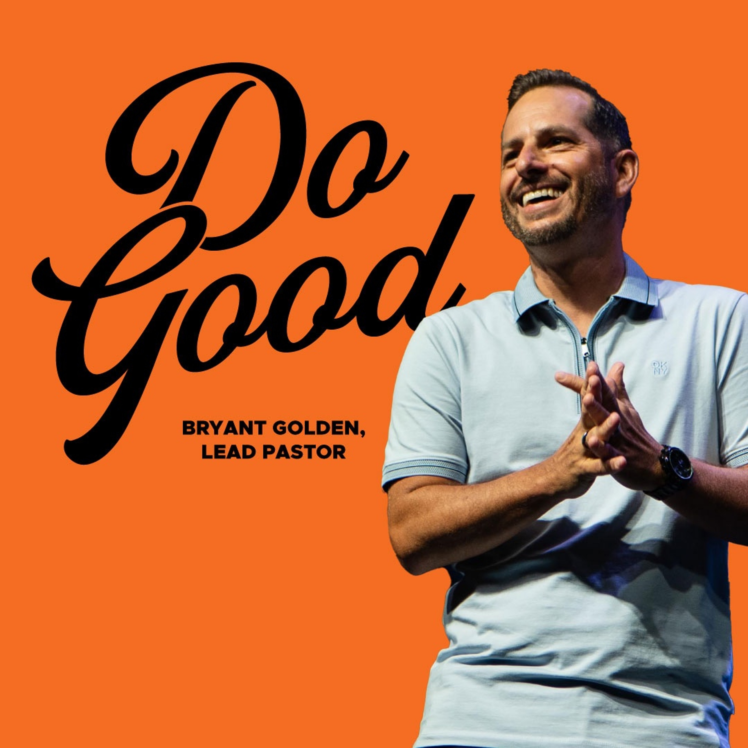 Do Good | Volunteer Sunday | Bryant Golden episode artwork