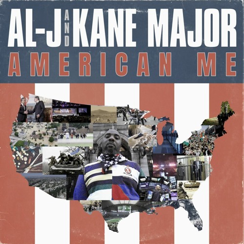 Stream Al J and kane major American Me by kane major Listen