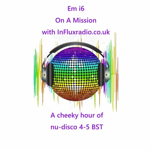 Nu Disco Mix - My First show live on InfluxRadio.co.uk 17th June 2020