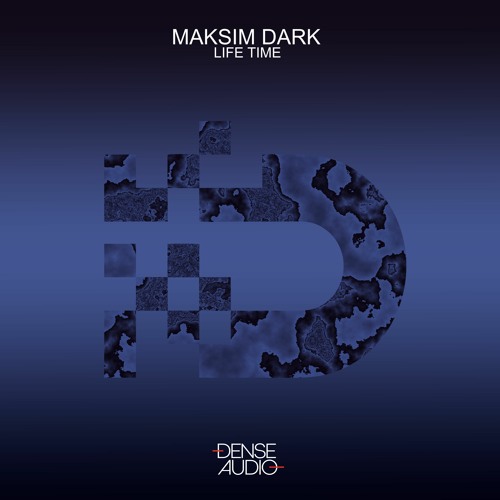 Maksim Dark - Life Time (Original Mix)