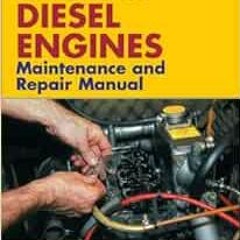 [ACCESS] EBOOK 💖 Marine Diesel Engines: Maintenance and Repair Manual by Jean-Luc Pa