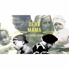 Tupac & Sidhu Moose Wala - Dear Mama (A2TooFire Remix)
