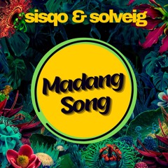 SISQO & SOLVEIG - MADANG SONG (STEPH SEROUSSI SMASHUP)