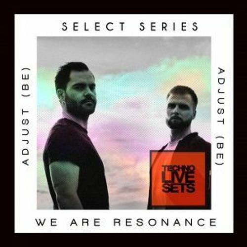 Adjust (BE) - We Are Resonance Guest Series #120