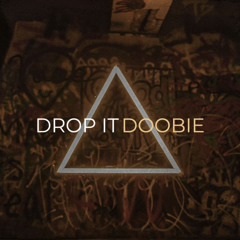 Drop It | DOOBIE | DJ NIGHT SLAYER | SKUUFLYNN