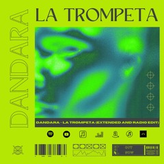 DANDARA - LA TROMPETA (Extended)