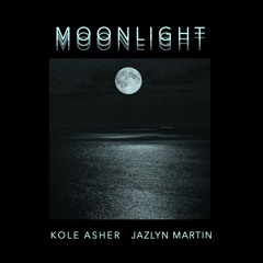 moonlight (w/ Jazlyn Martin)