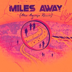 Roswell Brothers Feat. Cali Burton - Miles Away (Alex Aguayo Remix) Master