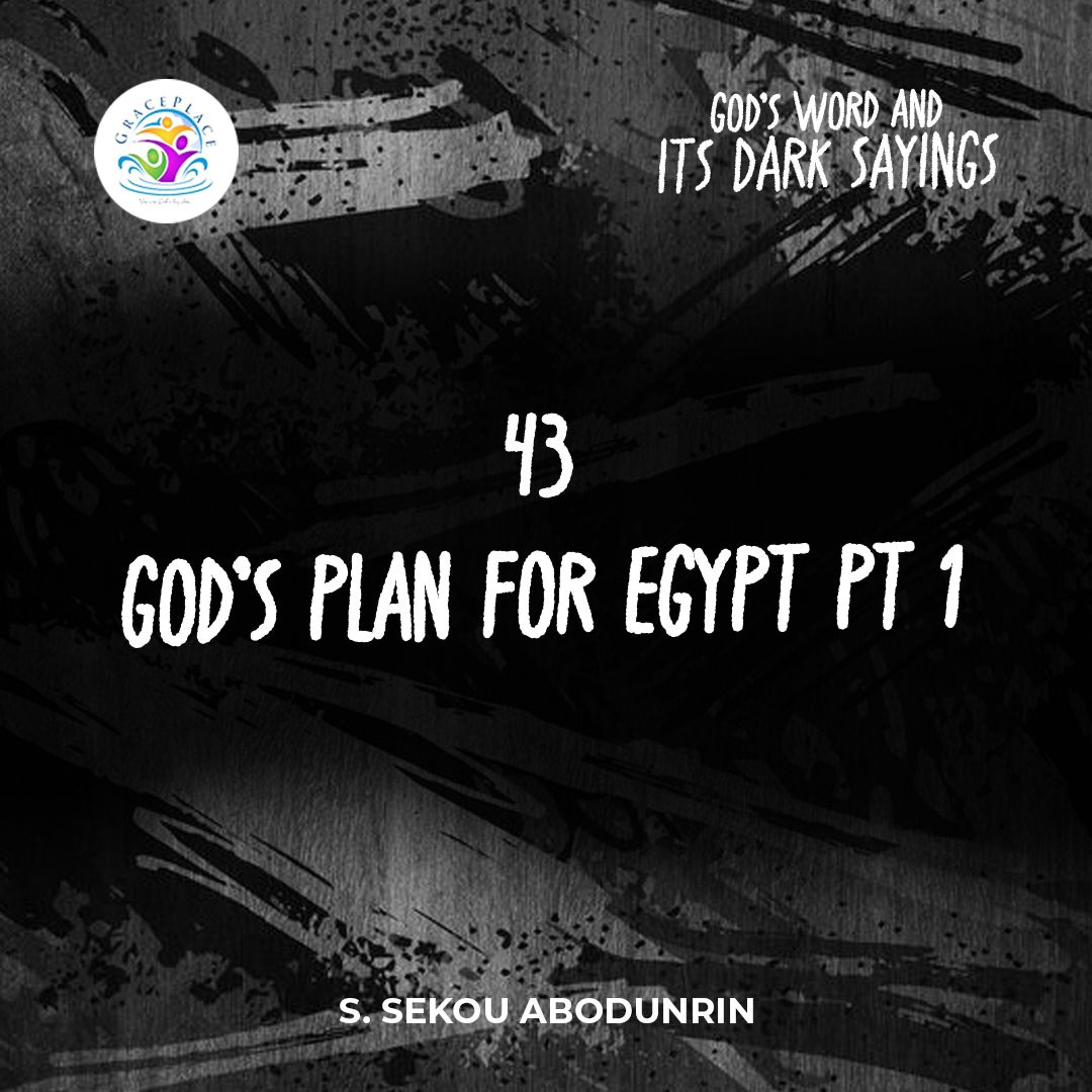 God’s Plan For Egypt Pt 1 (SA241002) episode artwork