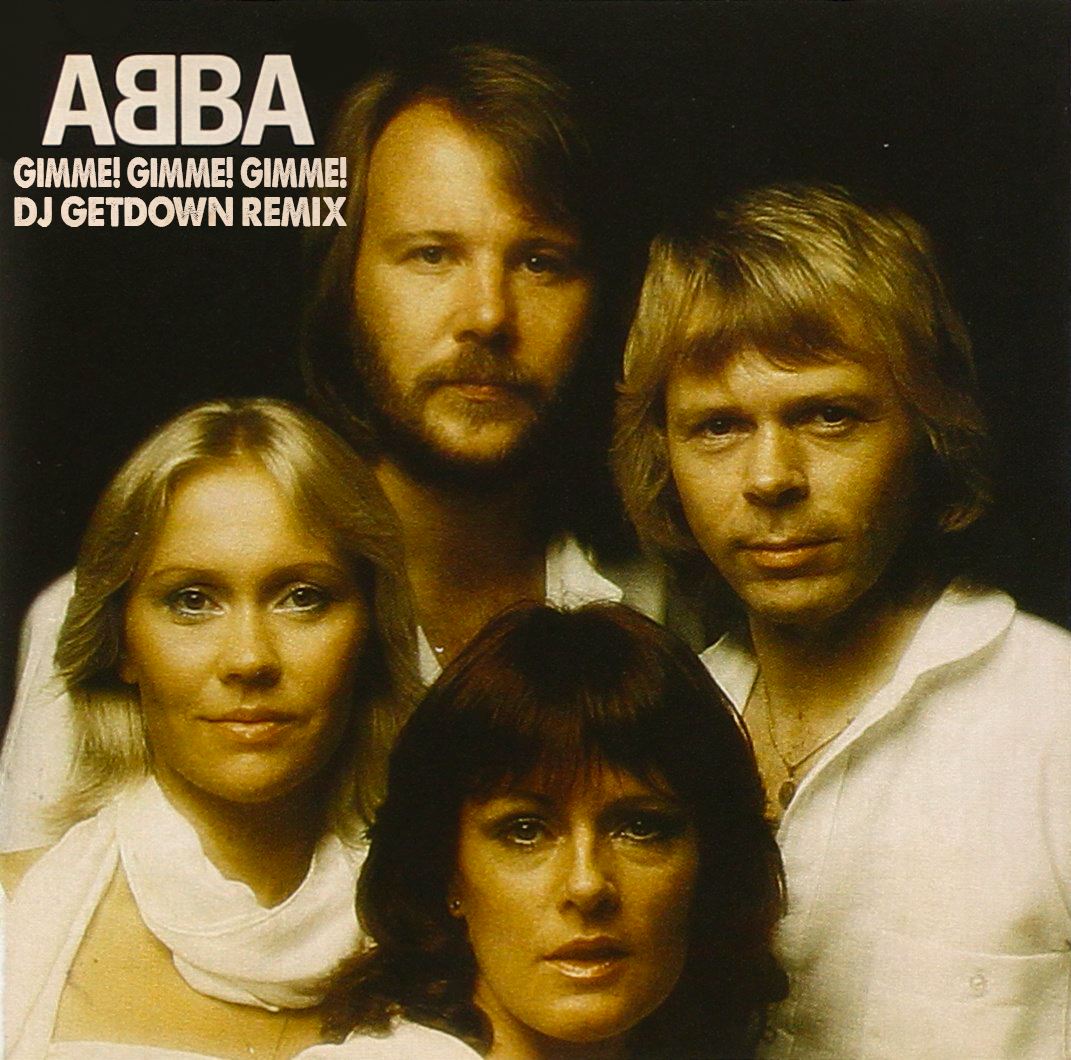 ABBA – Gimme! Gimme! Gimme! (Dj Getdown Remix) FREE DL