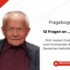 12 Fragen an ... Prof. Hubert Gindert (Forum Deutscher Katholiken)