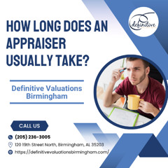 How Long Does An Appraiser Usually Take?